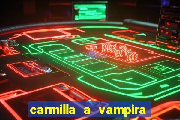 carmilla a vampira de karnstein pdf